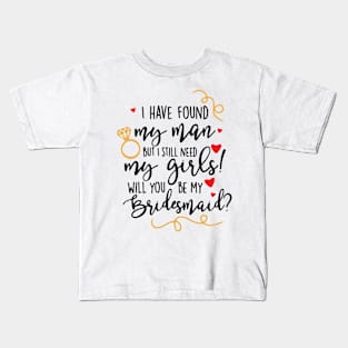 Will You Be My Bridesmaid Kids T-Shirt